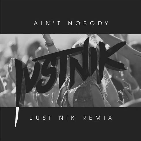 Felix Jaehn feat. Jasmine Thompson - Ain't Nobody (Just Nik Remix) [2015]