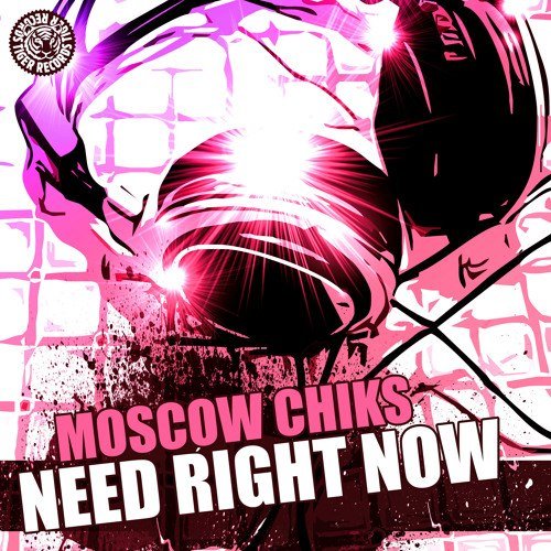 Moscow Chiks  Need Right Now (Original Mix) [2015]