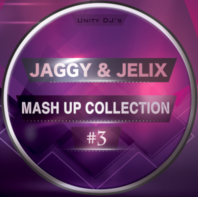 Jaggy & Jelix  Mash Up Collection #3 [2015]