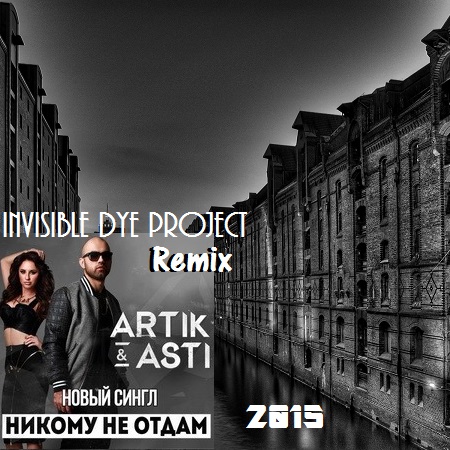 ARTIK Pres. ASTI -    (Invisible Dye Project Remix) [2015].mp3