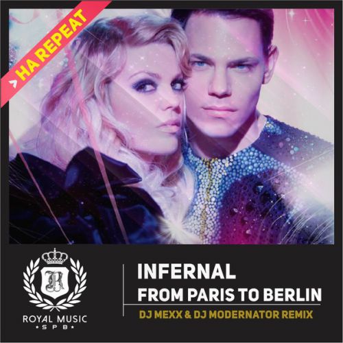 Infernal - From Paris to Berlin (DJ Mexx & DJ ModerNator Remix)[2015]