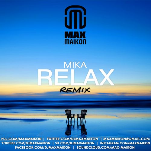 Mika - Relax (Take It Easy) (Max Maikon Remix).mp3