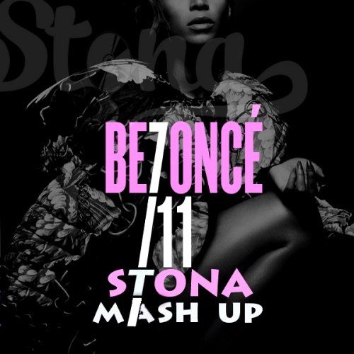 Beyonce vs. DMC Mikael  7 11 (DJ Stona Mashup) [2015]