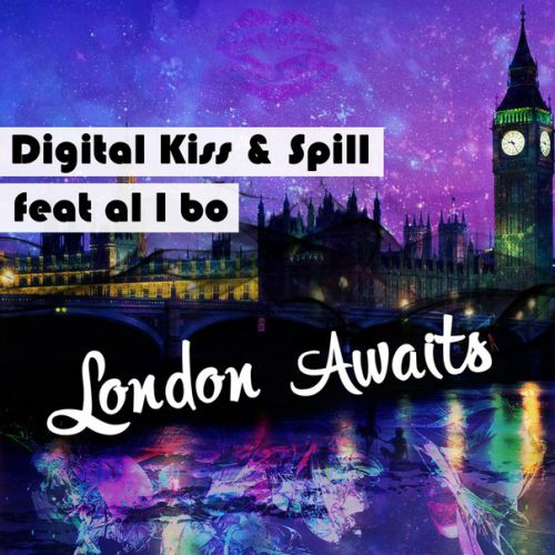 Digital Kiss Feat. Al L Bo - London Awaits (Original Deep Edit) [2015]