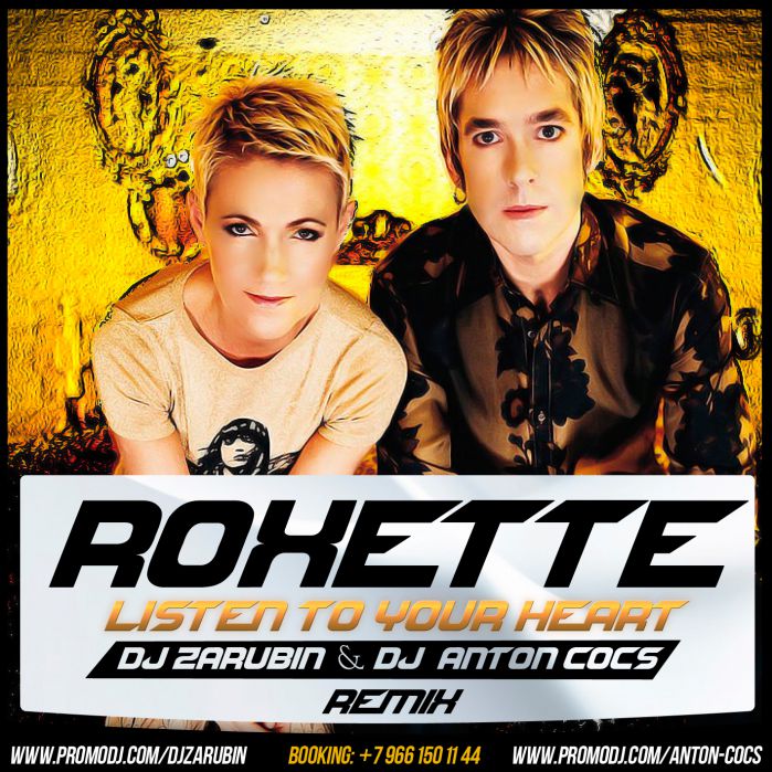 Roxette - Listen To Your Heart (DJ Zarubin & DJ Anton Cocs Remix).mp3