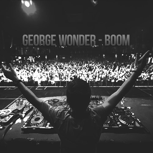 George Wonder - Boom (Original Mix).mp3