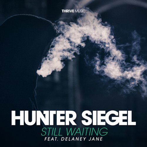 Hunter Siegel feat Delaney Jane - Still Waiting (Extended Mix) [2015]