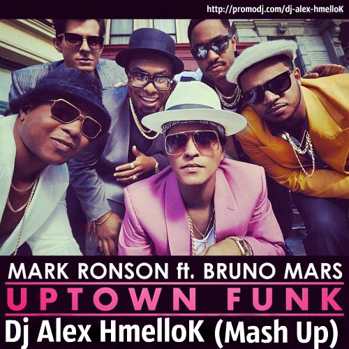 Mark Ronsont.ft Bruno Mars - Uptown Funk (Dj Alex HmelloK Mash Up).mp3