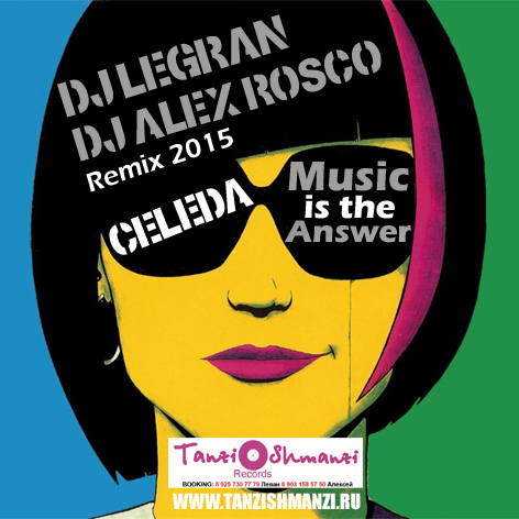 Celeda - Music Is The Answer (Dj Legran & Dj Alex Rosco 2015 Remix)[2015]