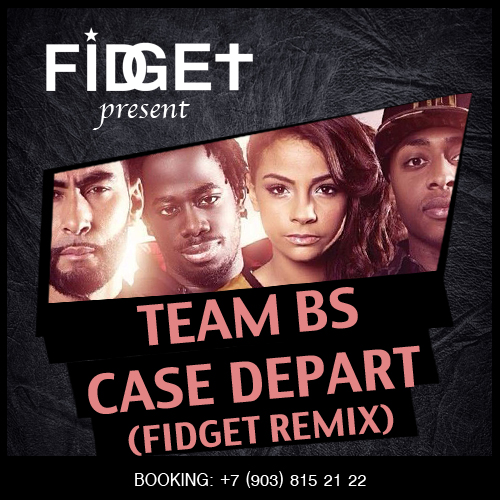 Team BS - Case Départ (Fidget Remix) [2015]
