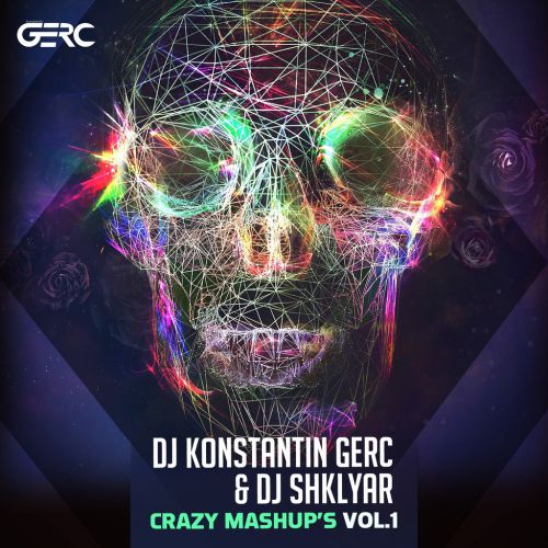 DJ Gerc & DJ Shklyar - Crazy Mashup's vol.1 [2015]