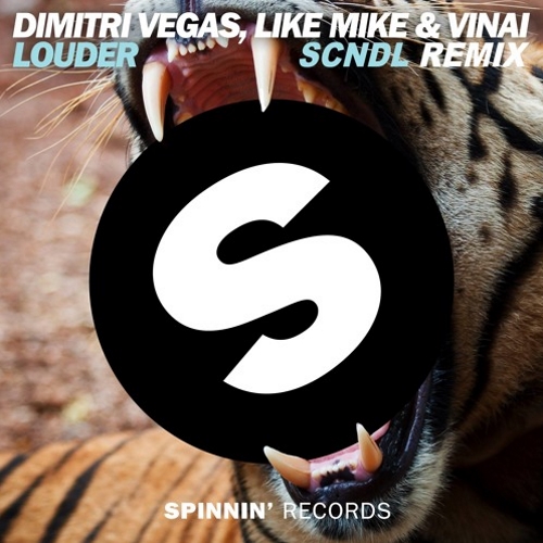 Dimitri Vegas & Like Mike Vs. Vinai - Louder (Scndl Remix).mp3