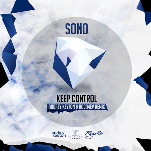 SONO - Keep Control (Andrey Keyton, Roga4ev Remix).mp3