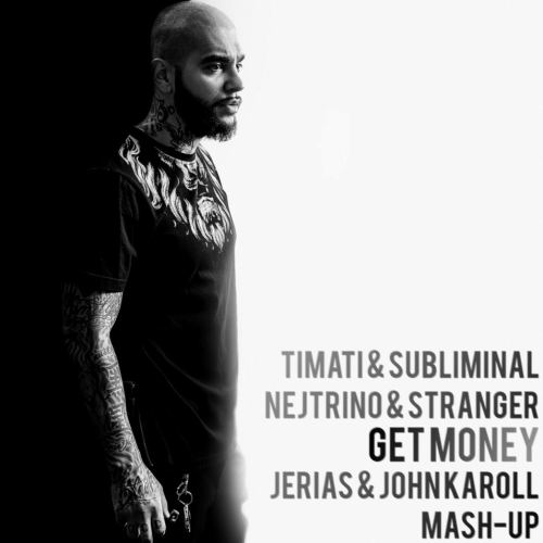 Timati & Subliminal vs. Nejtrino & Stranger - Get Money (Jerias & John Karoll Mash-Up) [2015]