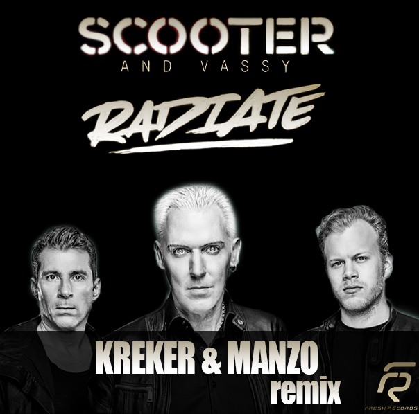 Scooter & Vassy  Radiate (KreCer & Manzo Remix) [2015]