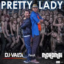 DJ Valdi feat. Mohombi - Pretty Lady (Radio Version).mp3