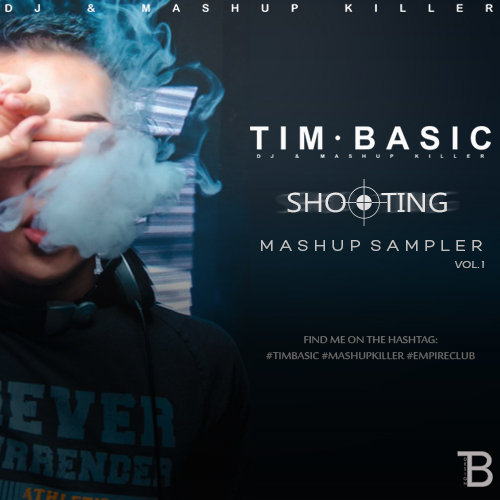 Tim Basic - Shooting Mashup Sampler vol.1 [2015]