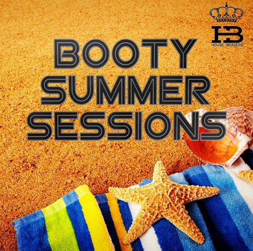 House Brazers - Booty Summer Sessions [2015]