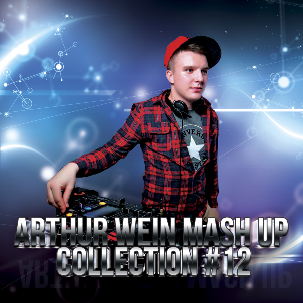 Arthur Wein - Mash Up Collection #12 [2015]