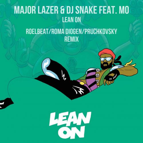 Major Lazer & DJ Snake - Lean On (RoelBeat & Roma Diogen & Pruchkovsky Remix).mp3
