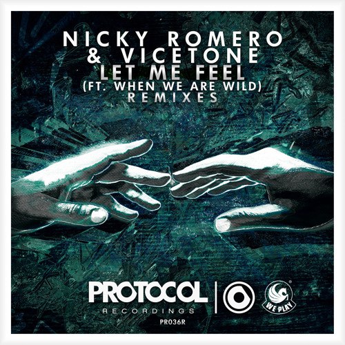 Nicky Romero & Vicetone feat. When We Are Wild - Let Me Feel (Micha Moor Remix).mp3