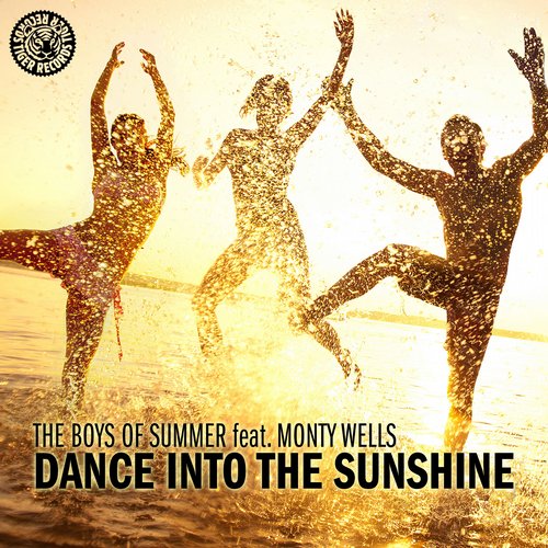 The Boys Of Summer feat. Monty Wells - Dance Into The Sunshine (Club Mix) [2015]