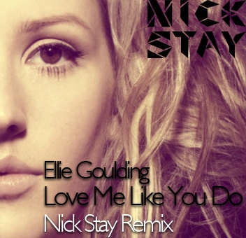 Ellie Goulding - Love Me Like You Do (Nick Stay No Sax Remix) [2015]