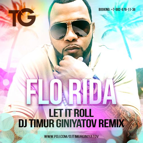 Flo Rida  Let It Roll (Dj Timur Giniyatov Remix).mp3