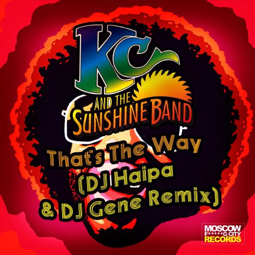 KC & Sunshine Band - That's The Way (DJ Haipa & DJ Gene Remix).mp3