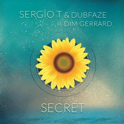 Sergio T & Dubfaze, Dim Gerrard - Secret (Extended Version) [2015]