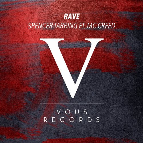 Spencer Tarring feat. MC Creed - Rave (Original Mix).mp3