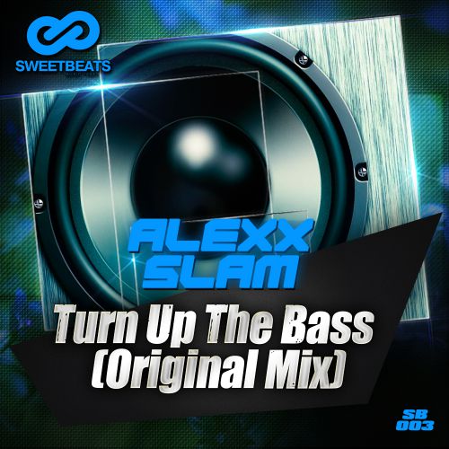 Alexx Slam - Turn Up The Bass (Original Mix).mp3