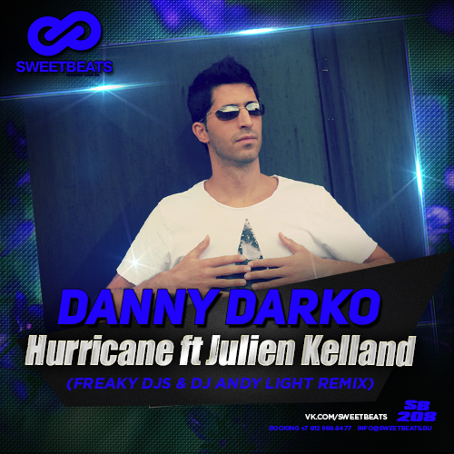 Danny Darko  feat. Julien Kelland - Hurricane (Freaky DJs & Dj Andy Light Remix).mp3