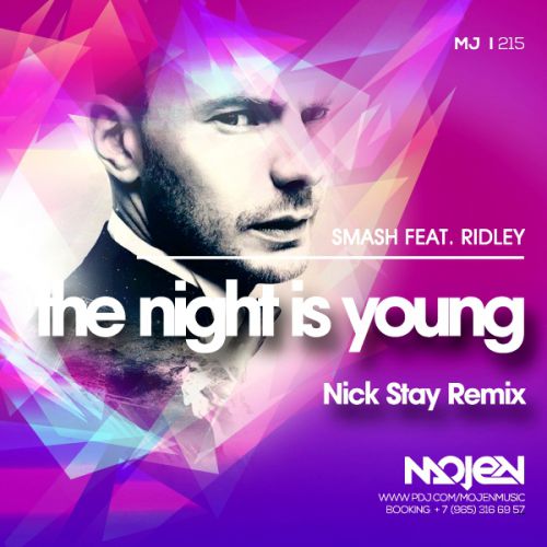 Smash feat. Ridley - The Night Is Young (Nick Stay Remix)