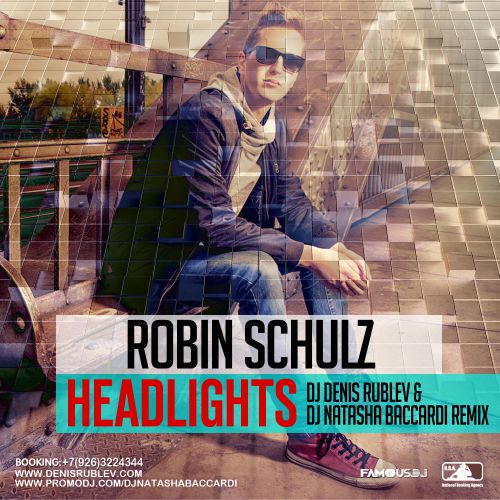 Robin Schulz feat. Ilsey - Headlights (Dj Denis Rublev & Dj Natasha Baccardi remix).mp3