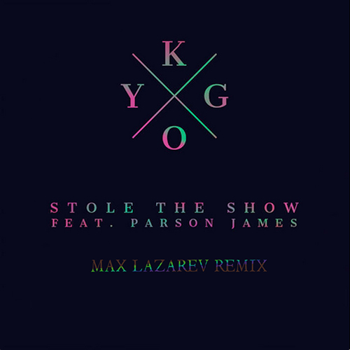 Kygo - Stole the show (Max Lazarev Remix)