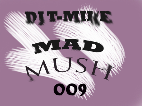 DJ T-Mike - Mad Mush #008 [2015]