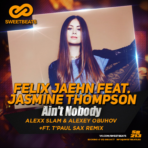 Felix Jaehn Feat. Jasmine Thompson - Ain't Nobody (Alexx Slam & Alexey Obuhov Remix).mp3