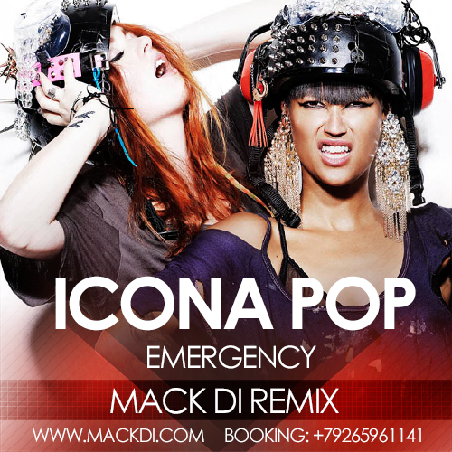 Icona Pop - Emergency (Mack Di Remix) [2015]