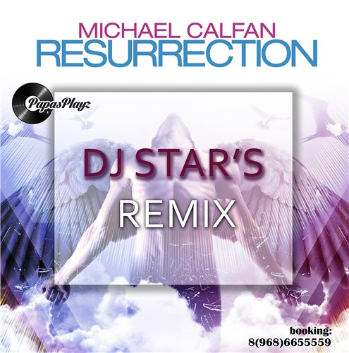 Michael Calfan - Resurrection (DJ StaR's Radio Remix).mp3