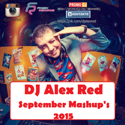 DJ Alex Red - September Mash Up [2015]