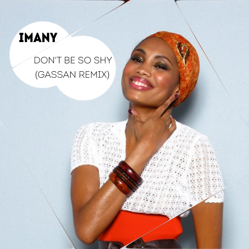 Imany  Don't Be So Shy (Gassan Remix) [2015]