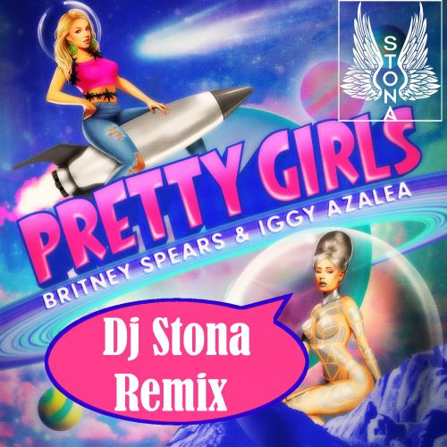 Britney Spears, Iggy Azalea - Pretty Girls (Stona Remix) [2015]