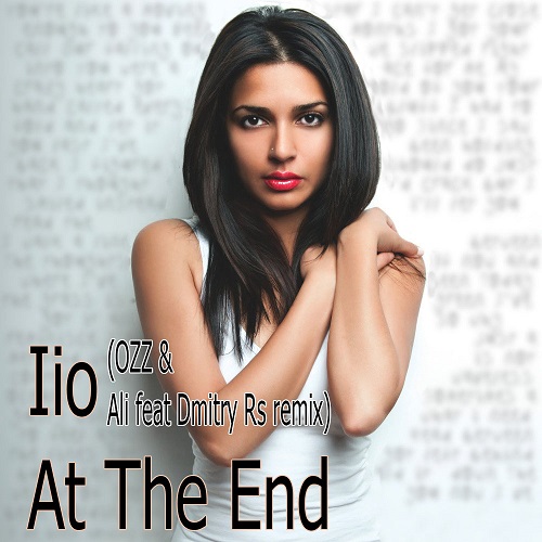 Iio At The End (Ozz & Ali Fear Dmitry Rs Remix) [2015]