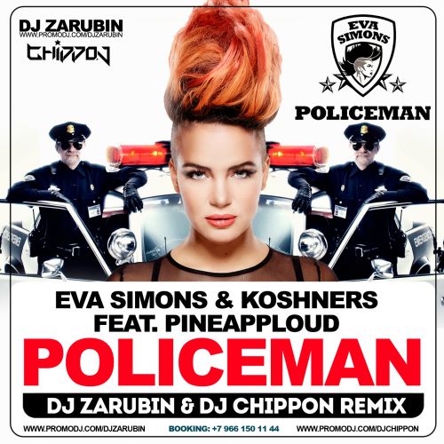 Eva Simons & Koshners ft. Pineappload - Policeman (ZARUBIN & CHIPPON Remix).mp3