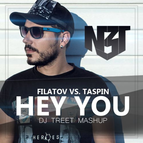 Filatov vs. Taspin - Hey You (DJ Treet Mash Up) [2015]