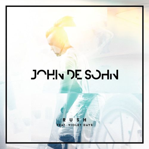 John de Sohn feat. Violet Days - Rush.mp3