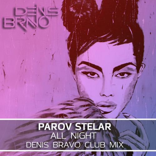 Parov Stelar - All NIght (Denis Bravo Club Mix).mp3