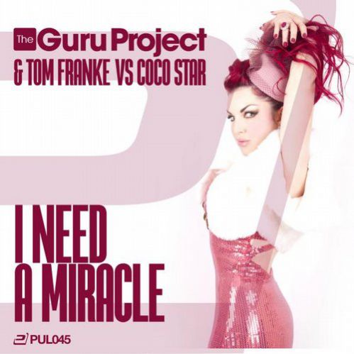 Coco Star, The Guru Project, Tom Franke - I Need A Miracle (Vijay & Sofia Zlatko Remix).mp3