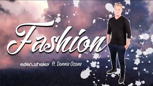 Eden Shalev Feat. Donnie Ozone - Fashion (Original Mix).mp3